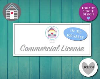 Commercial License: Single Design, Up to 100 Sales