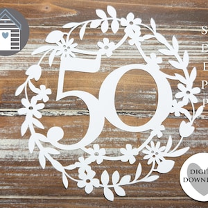SVG Number 50 Floral Wreath Digital Cut File -EPS -PNG-Dxf file | 50th Birthday Papercut | 50th Wedding Anniversary Template for Cutting