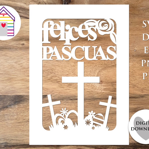 SVG Felices Pascuas - Happy Easter Card - Jesus Christ Cross with Flowers & Easter Eggs - Digital Cut File -EPS -PNG-Dxf- Pdf file Espagnol