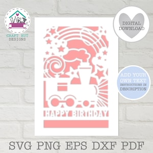 Happy Birthday Steam Train Card SVG Personalized Greetings Card Papercut Design Kids Trainspotter Card for Boys and Girls Custom Birthday