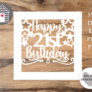 Tarjeta SVG en blanco para feliz cumpleaños número 21 / Personalice su tarjeta con un nombre - Archivo de corte digital - Archivo EPS - PNG - Dxf - Cree su propia tarjeta de corte de papel