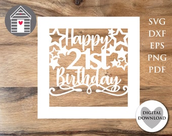 21st Birthday Card SVG Personalized Papercut Template Happy Birthday Age 21 Custom Greetings Card for Cricut and Laser Cutting Machines