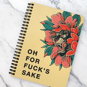 Oh For Fuck's Sake Spiral Notebook - Funny Lined Journal, 5x7" Humorous Saying Office Supplies, Funny Stationery Gifts for Women