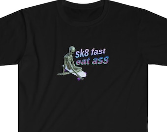 Sk8 Fast Eat Ass T-Shirt - Gen Z Meme Shirt voor mannen of vrouwen, Dank Meme Shitpost Grafisch T-shirt, y2k Vapor wave Skateboarding Alien Shirt