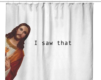 Jesus I Saw That Shower Curtain | Funny Bathroom Decor, Jesus Meme Bathroom Curtain, College Dorm Bath Curtain, Funny Housewarming Gift