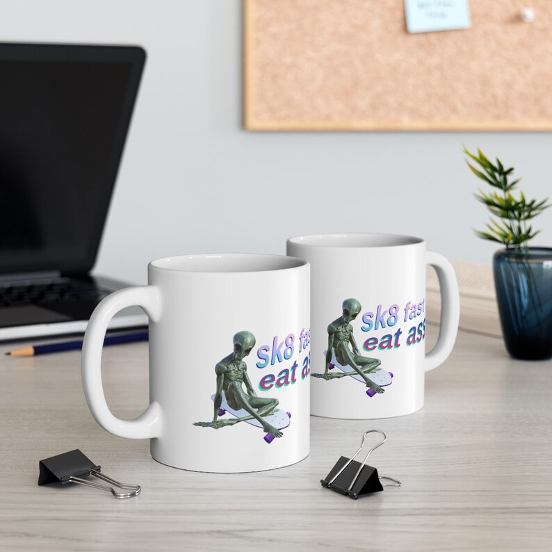 Sk8 Fast East Ass Coffee Mug - Funny y2k Meme Mug, Vapor wave Skateboarding Alien 11oz Mug, Retro 2000s Weird Profanity Gag Gift for Adults image 6
