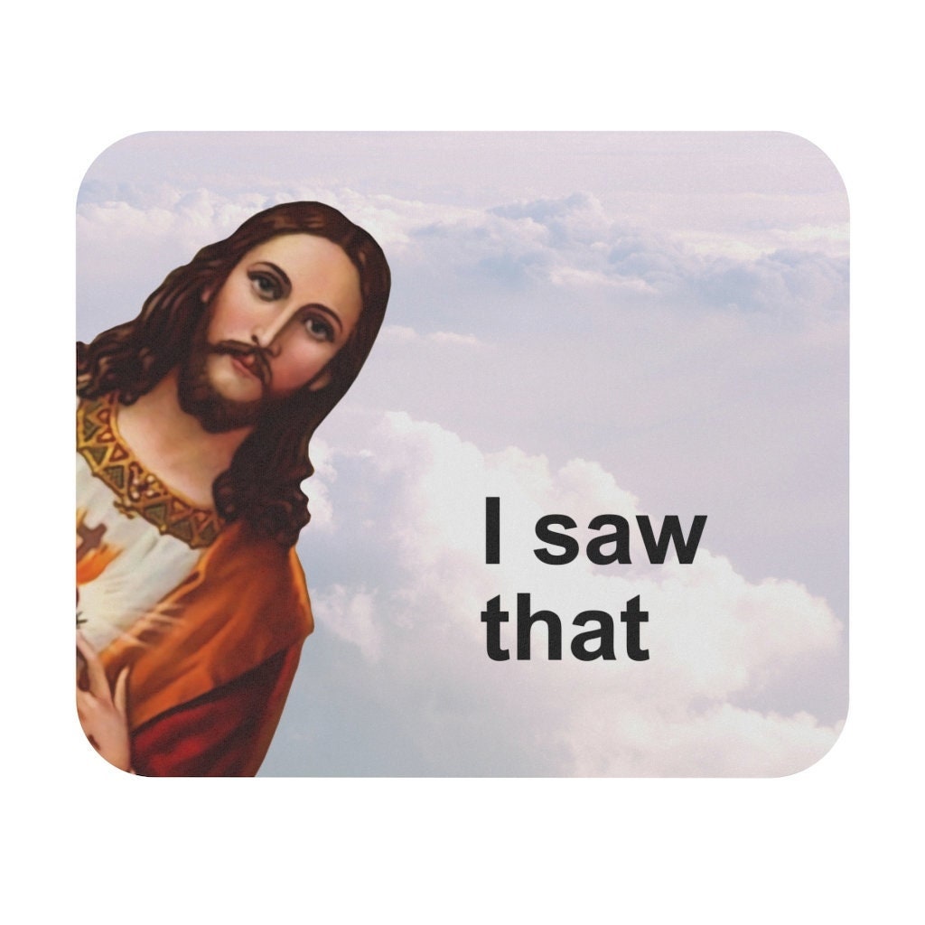Jesus I saw That Mouse Pad - Jesus Meme Mousepad, Funny Gaming Mouse Pad, Humor Desk Mat, Funny Office desk decor, Funny coworker gift