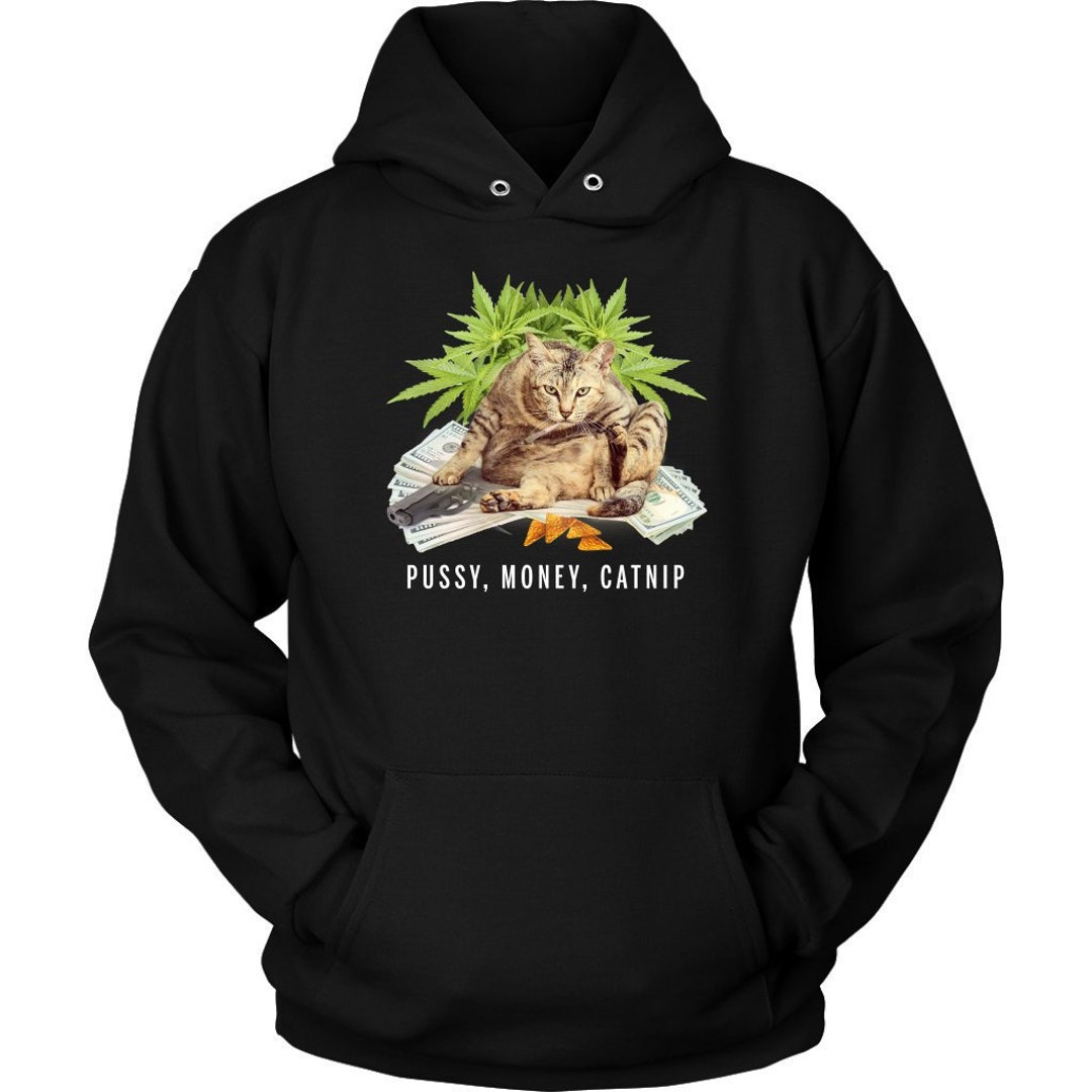 Pussy Money Catnip Hoodie Funny Weed Stoner Meme - Etsy Hong Kong Pussy Money Catnip Hoodie Funny Weed Stoner Meme - Etsy Hong Kong