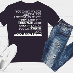 You Don't Watch For The Anthem T-Shirt You Don't Watch For The Anthem T-Shirt