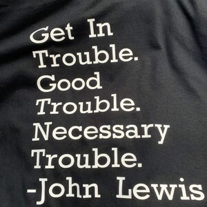 Good Trouble Short Sleeve T-Shirt, John Lewis, BLM-Black Lives Matter, Youth and Adult, Unisex