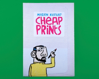May include: A book cover with a white background and a red and black illustration of a person with a blue hat and a yellow shirt. The text "MAZEN KERBAT CHEAP PRINTS" is in black and pink.