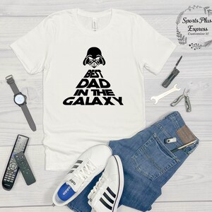 Best Dad in the Galaxy, Dad T Shirt Tee, Father Day Gift,greatest dad shirt,funny fathers day gift,starwars gift for dad,Best Dad Ever Shirt
