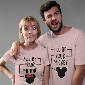 I&#39;ll be your Mickey I&#39;ll be your Minnie Together Since couple shirts | Disney couple shirts Minnie and Mickey