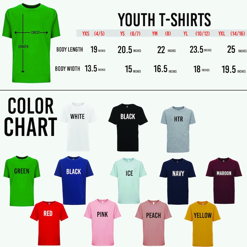 May include: A size chart for youth t-shirts with measurements in inches. The chart shows the different sizes available, from YXS to YXL, and the corresponding chest, body length, and body width measurements. Below the chart is a color chart showing 10 different t-shirt colors: white, black, heather grey, green, black, ice, navy, maroon, red, pink, peach, and yellow.