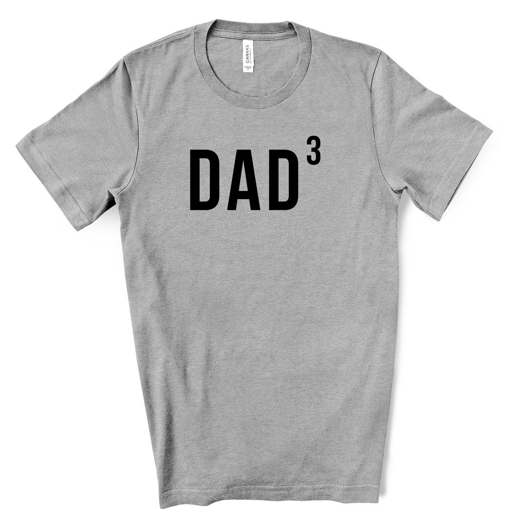 dad-to-the-3rd-power-shirt-dad-of-three-shirt-fathers-day-shirt-fathers