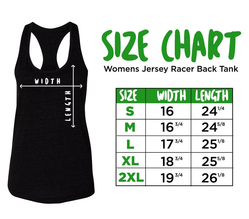 May include: Size chart for a racerback tank top. The chart shows the width and length measurements in inches for sizes S, M, L, XL, and 2XL.
