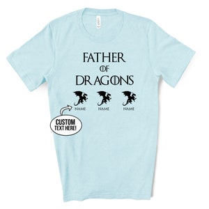 Father of dragons game of thrones dad shirt fathers day shirt fathers day gift from kids gift for dad personalized gift for dad FDV2 image 4