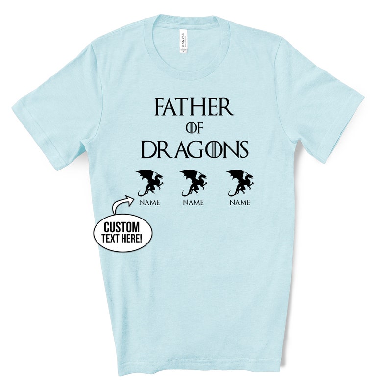 Father of dragons game of thrones dad shirt fathers day shirt fathers day gift from kids gift for dad personalized gift for dad FDV2 image 4