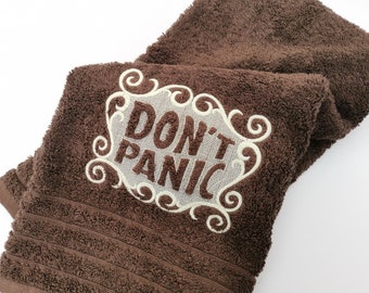 Luxurious Embroidered Don't Panic Brown  Hand Bath Towel Towel Day 25th May Birthday Christmas Gift Custom Made