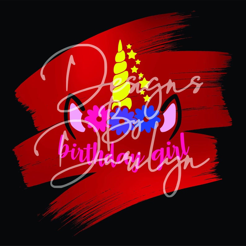 May include: A red and black graphic design featuring a unicorn head silhouette. The unicorn has a yellow horn, pink ears, and a flower crown with pink, blue, and yellow flowers. The text "Designs By Birthday Girl" is written in pink and black.