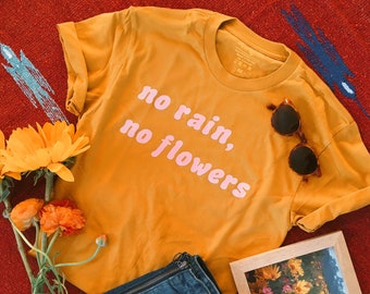 No Rain No Flowers T-Shirt: 70s Retro Style, Mustard Gold