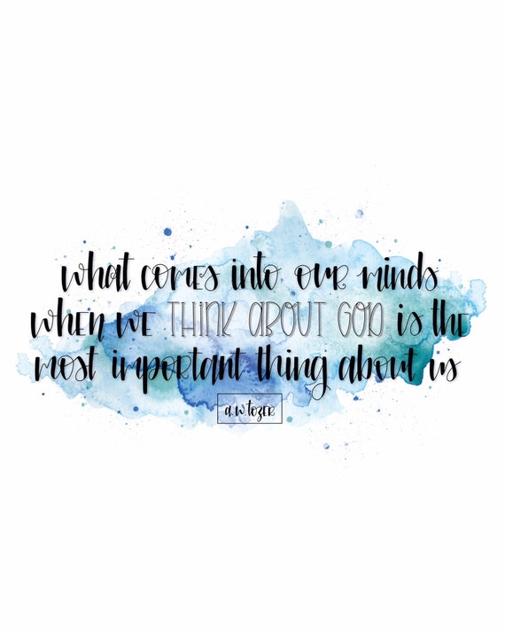 A W Tozer Quote Christian Quotes Bible Verse Print Etsy