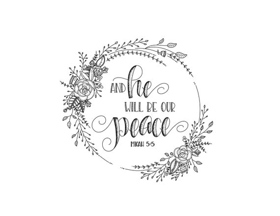 He Will Be Our Peace Bible Verse Print Comfort Word Art Etsy