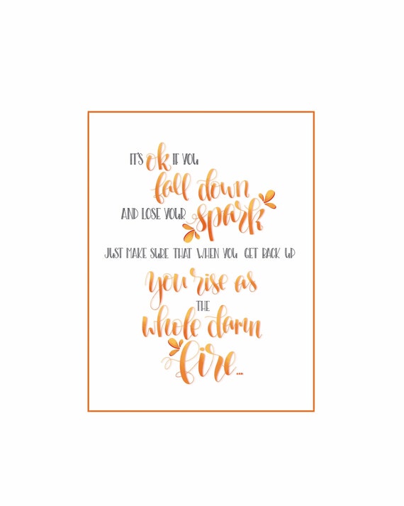 rise like the whole fire it s ok if you fall down etsy