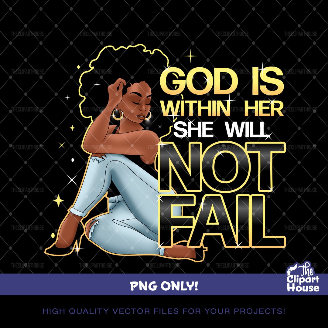 God is Within Her 3, African American Png, Black Woman Png, Afro Png ...