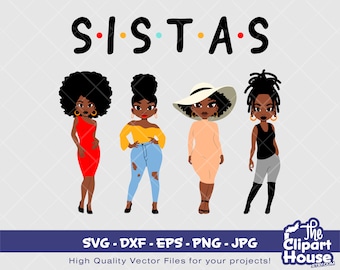 Sistas | Digital SVG - DXF - EPS - png - Jpg | Instant Download | Cricut, svg, african american svg, black woman svg,sisterhood