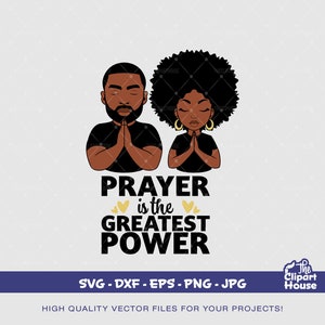 La preghiera è il più grande gruppo di potere, afroamericano in formato SVG, donna nera in formato SVG, fede in formato SVG, religione in formato SVG, mani in preghiera, donna in preghiera in formato SVG