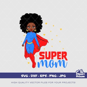 Schwarz Super Mom, Afroamerikaner svg, schwarze Frau svg, Held, Superfrau svg, schwarze Mädchenmagie, Superheld svg