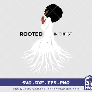 キリストに根ざした女性 | デジタル SVG - EPS - PNG | 即時ダウンロード | アフリカ系アメリカ人 SVG、黒人女性 SVG、アフロ、信仰 SVG、宗教、希望