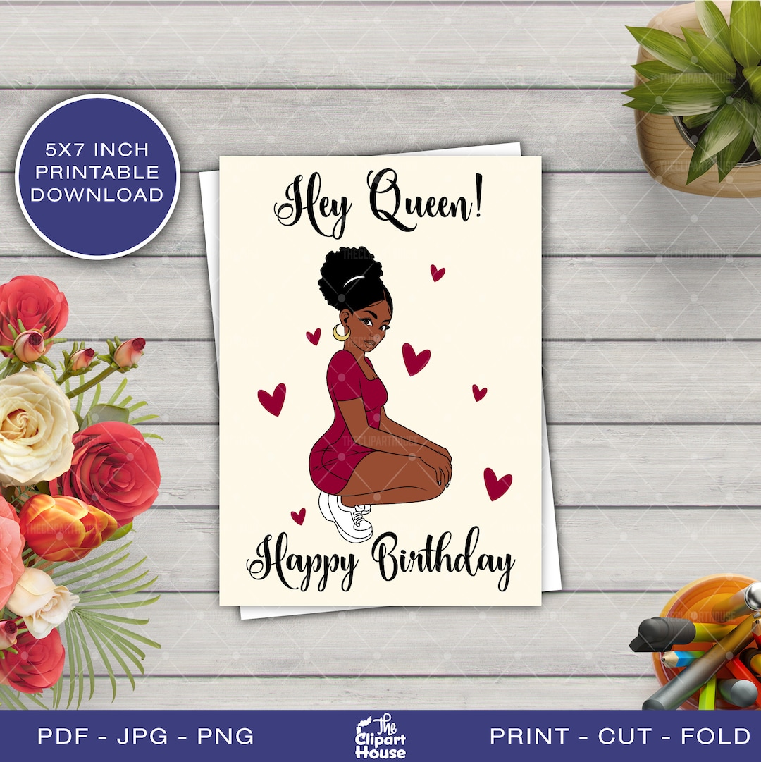 Hey Queen Happy Birthday Printable Card , 5x7 Printable Card, Black Women Card, Happy Birthday Card - Etsy hey-queen-happy-birthday-printable-card-5x7-printable-card-black-women-card-happy-birthday-card-etsy