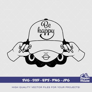 Be Happy Woman Cap, african american svg, black man svg, bearded man svg, black excellence svg, melanin svg, black king svg