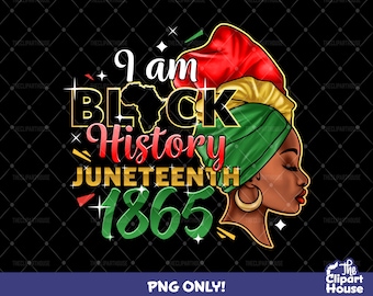 I Am Black History Woman Quote, african american, juneteenth, black history, 1865, black woman