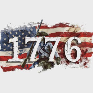 May include: A graphic illustration featuring the white text 1776 overlaid on a distressed American flag. A soldier in 18th-century military attire, wearing a tricorn hat and holding a long musket, stands in front of the flag with red paint splatters.
