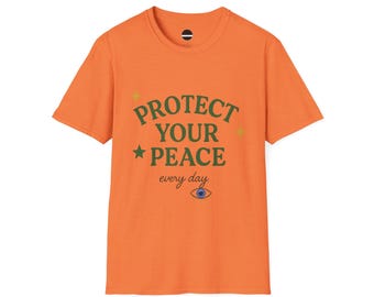 Protect Your Peace T-Shirt: Inspirational Graphic Tee, Mindfulness Gift