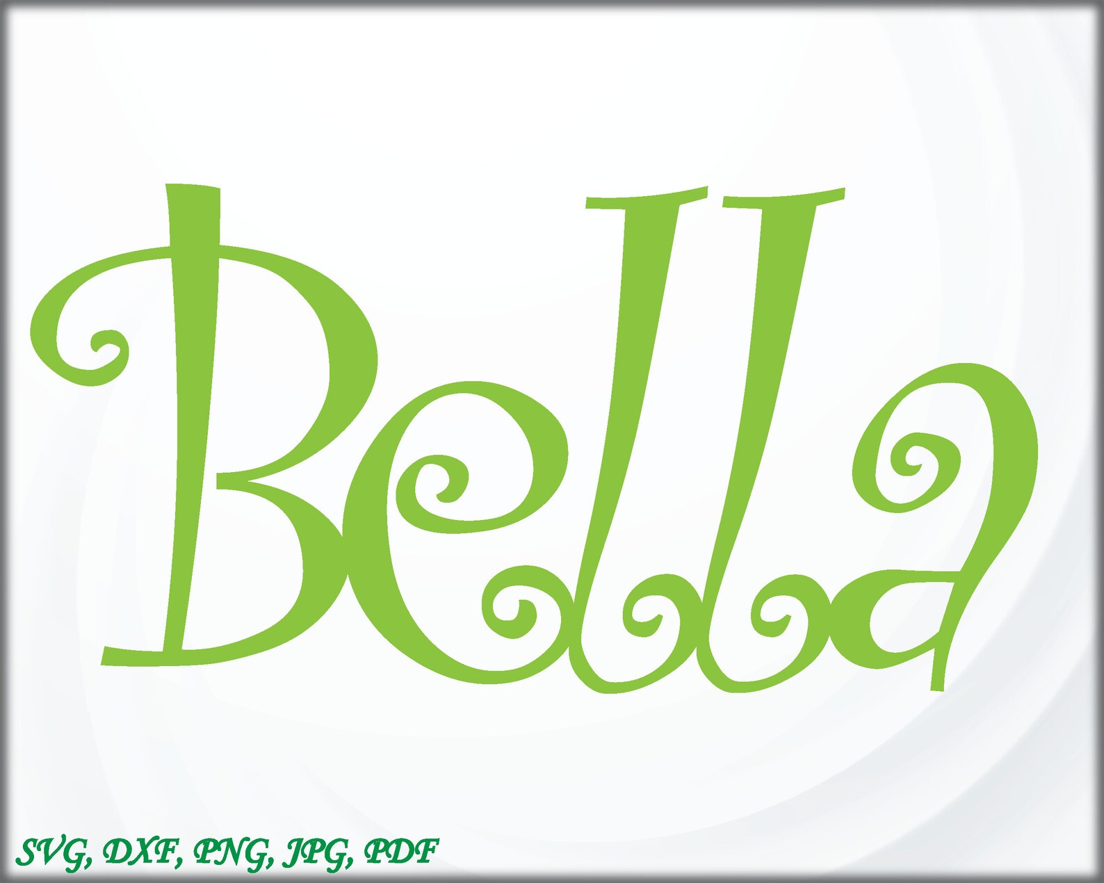 Bella Beautiful Baby Names SVG Cut File Cut Files Beautiful Etsy