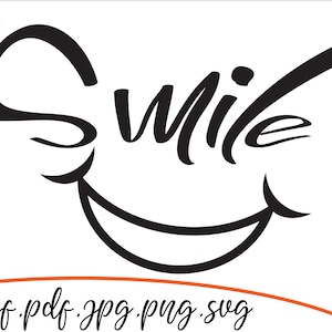 Smile svg, T-Shitr svg, Cricut Design svg, png.jpg.pdf.dxf