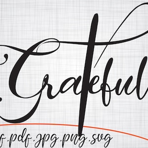Grateful SVG, Garteful cut file, Grateful SVG cut file,  Grateful svg, Christian  svg, Grateful svg file