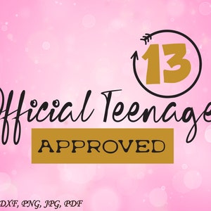 Offizielle Teenager SVG, Geburtstag geschnitten Datei, SVG Datei geschnitten, Teenager SVG Datei, Herzen svg, Geburtstag Mädchen svg, Geburtstag svg Datei