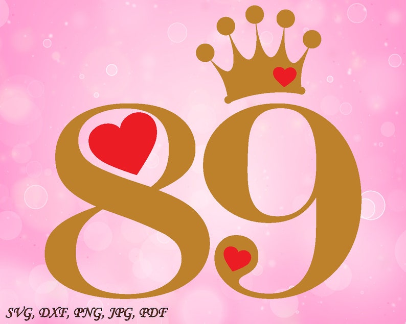 Download Eighty ninth Birthday SVG Birthday cut file Crown SVG cut ...