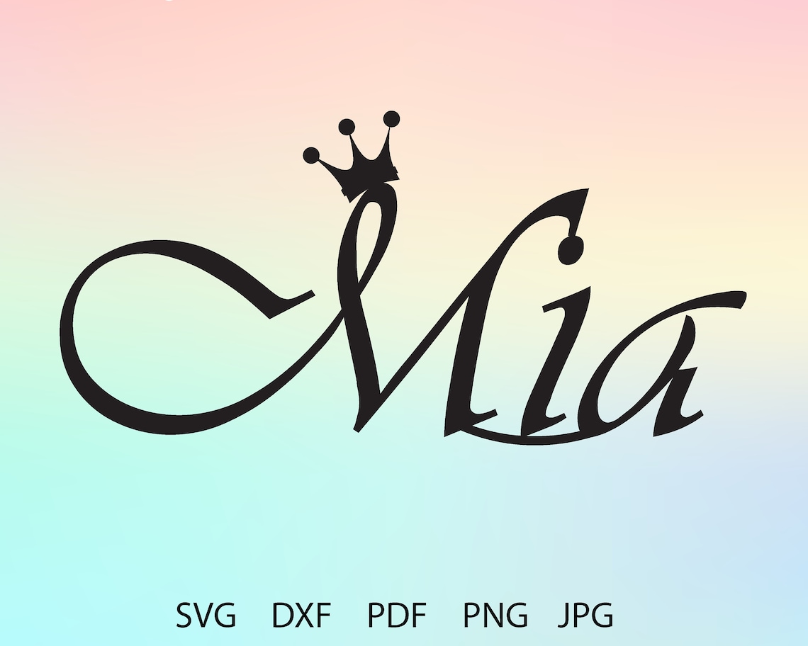 Mia Beautiful Baby Names SVG Cut File Cut Files Beautiful - Etsy
