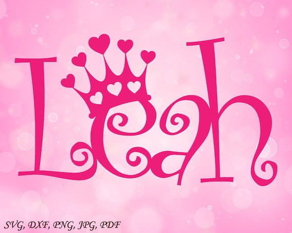 Download Leah Beautiful Baby Names Svg Cut File Cut Files Beautiful Etsy