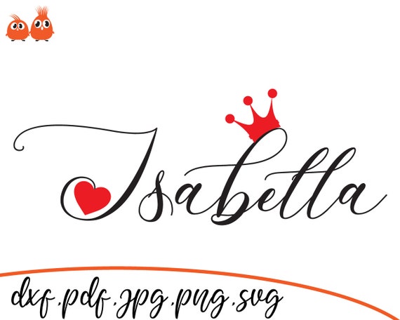 Download Isabella Beautiful Baby Names Svg Cut File Cut Files Etsy