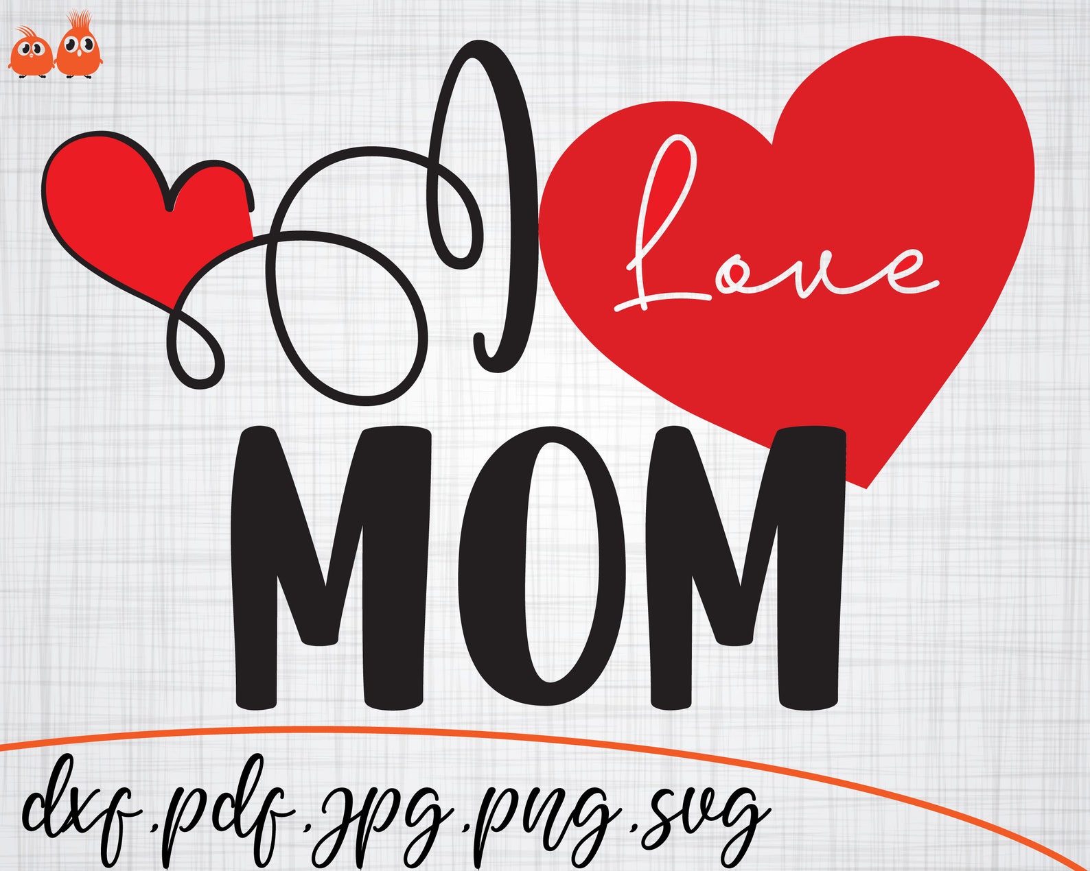 I Lowe Mom SVG SVG Cut File Cut Files Mother's Day SVG Etsy