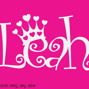 Leah, Beautiful Baby Names, SVG Cut File, Cut Files Beautiful Baby ...