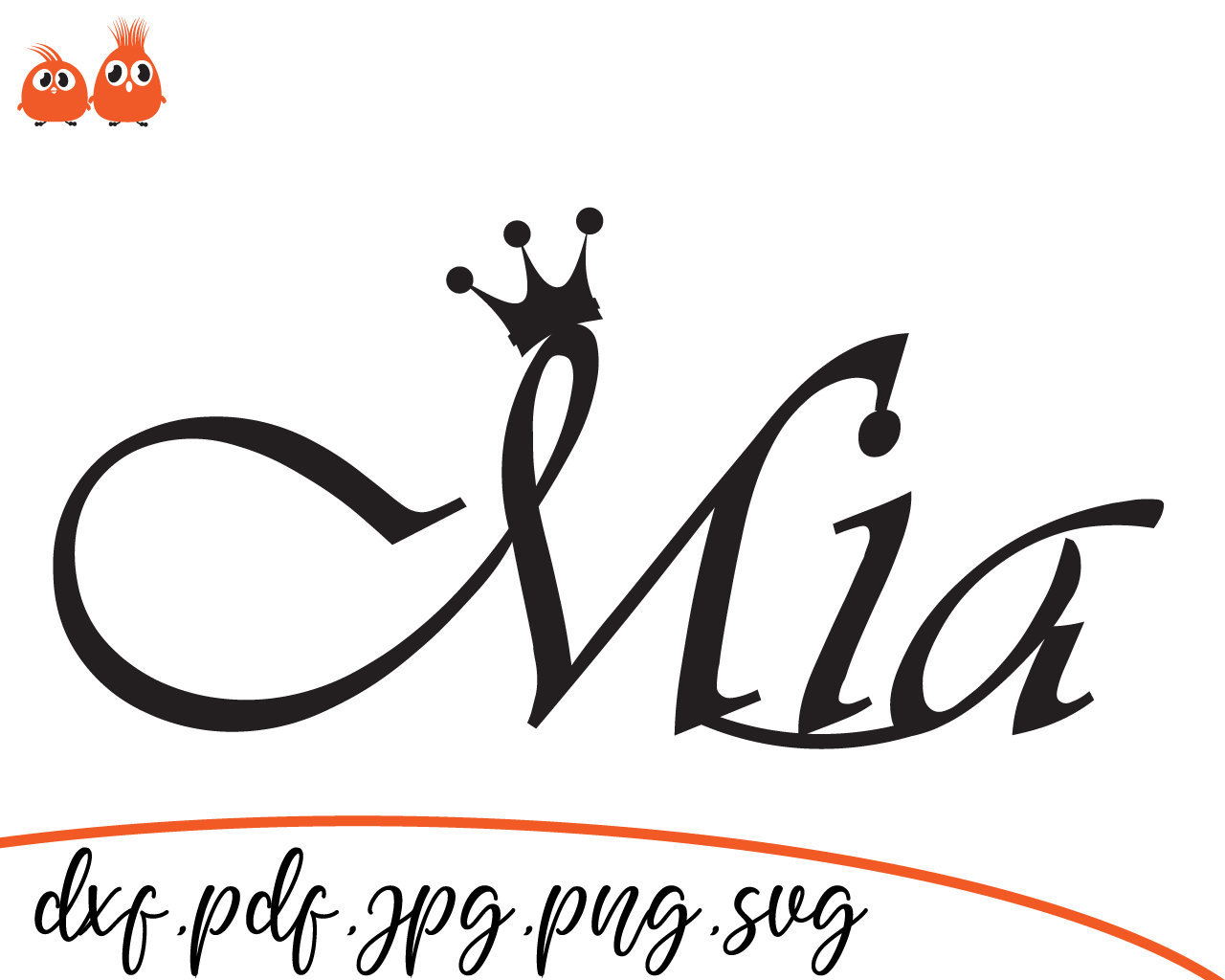 Mia, Beautiful Baby Names, SVG Cut File, Cut Files Beautiful Baby