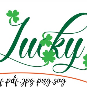 Lucky, St.Patrick&#39;s Day. SVG cut  file, Cut files King, Cut files for Kids